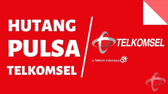 Cara hutang pulsa di Telkomsel